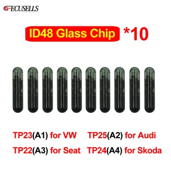 10 бр./лот ID48 чипове за автомобилни ключове ID 48 Стъклен чип CAN (A1) TP23 за VW (A2) TP25 за Audi (A3) TP22 за Seat (A4) TP24 за Skoda